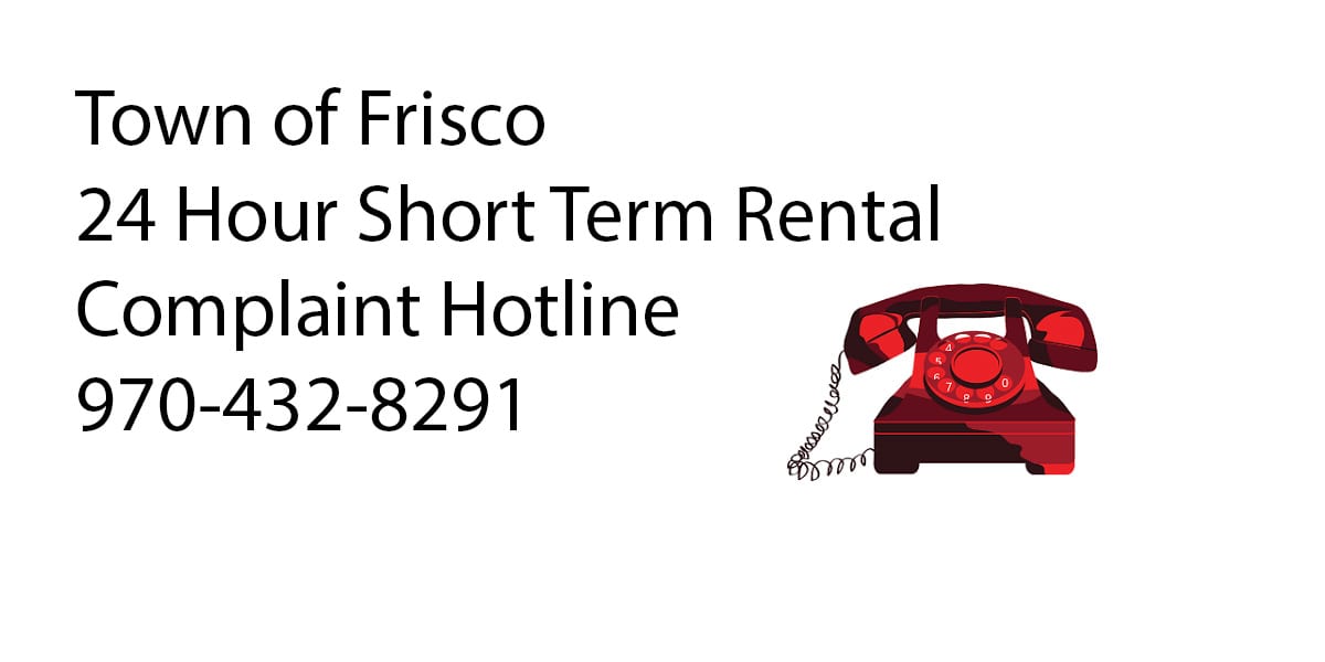 Short term rental complaint hotline phone image with phone # 970-432-8291