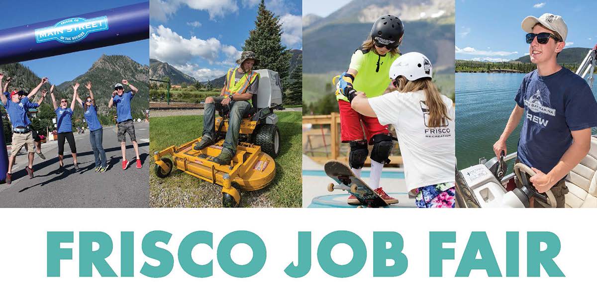 Town staff working the finish line at Run the Rockies Road 10k, mowing a lawn at Meadow Creek Park, helping a child in skateboard camp, and driving a pontoon boat with the words Frisco Job Fair below those photographs